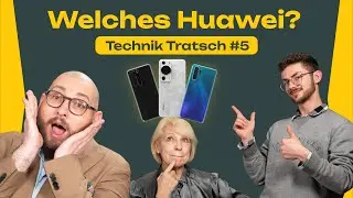 Welches Huawei soll ich kaufen? | Technik Tratsch #5