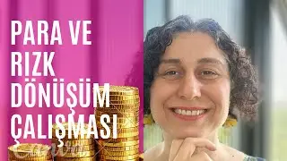 Para ve Rızk Açılması Dönüşüm Çalışması