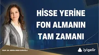 Hisse Yerine Fon Almanın Tam Zamanı 