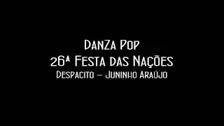 Danza Pop - PASSITO A PASSITO (Despacito) Juninho Araújo