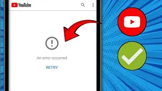 How To Fix YouTube An Error Occurred Problem (2026)