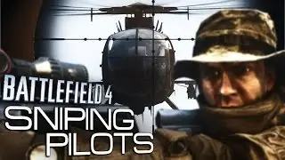 Sniping Pilots - Sniping skillz Bf4 Part 3 [HD]