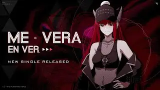 Punishing: Gray Raven | Vera's Single 「Me」PV (EN Ver.)