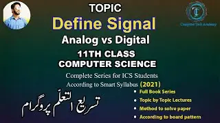 Define Signal and types (Analog vs Digital)