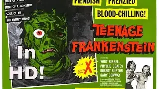 I Was a Teenage Frankenstein (1958) Camp Horror Classic in glorious HD! With RARE Color Ending!