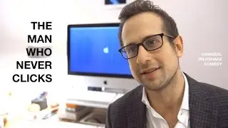 The Man Who Never Clicks (