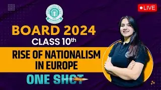 CBSE Class 10 History Chapter 1 | Rise of Nationalism In Europe One Shot | History By Ujjvala Mam