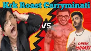 Krk roast carryminati |chutiya krk||Andy mania||