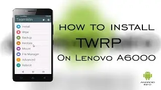 How to install custom recovery(TWRP) on lenovo a6000.