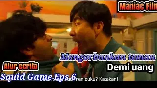 Penghianatan | Alur cerita squid game Eps 6