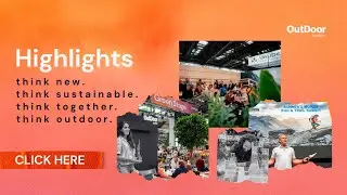OutDoor by ISPO 2024 - Think New. Think Sustainable. Think Together. Think Outdoor.
