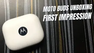 Unboxing Moto Buds | First Impression