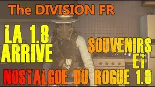 [ The DIVISION FR ] SEQUENCE NOSTALGIE AVANT LA 1.8 ET LE ROGUE 2.0...( VISIBLE SUR PC UNIQUEMENT )