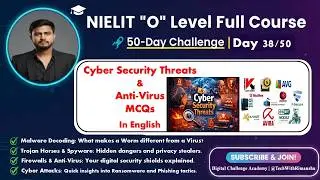 Day 38: Cyber Security Threats & Anti-Virus MCQs | 50-Day O Level Challenge | M1-R5 (English)