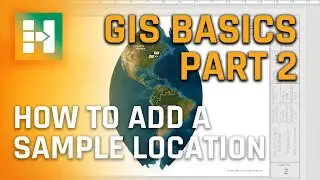 How To: GIS Basics: Add a Sample Location