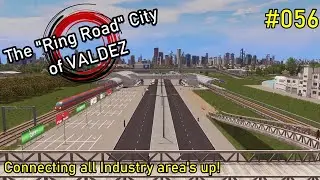 "Valdez" - The Ring Road City in Cities: Skylines #056