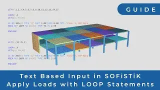 SOFiSTiK - Increase Your Productivity with CADiNP and the LOOP Function