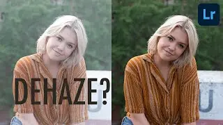 How to Use Lightroom Dehaze Tool