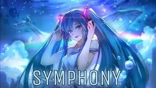 Nightcore - Symphony - (Lyrics)