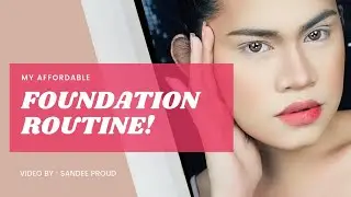 MY AFFORDABLE FULL COVERAGE FOUNDATION ROUTINE + HOW I CONTOUR! | Sandee Proud