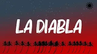 Xavi - La Diabla (Letra/Lyrics)
