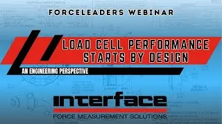 Load Cell Performance Starts By Design Webinar