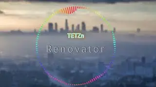 [DnB] TETZn - Renovator