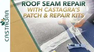 Roof Seam Repair - With Castagra's Patch & Repair Kits