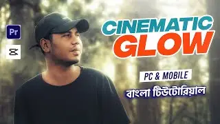 Cinematic Glow Effects Premiere Pro & Capcut