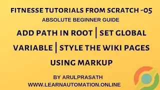 Fitnesse | 05 | Adding path in the root page | global variable | styling the wiki page