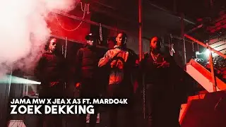 Jama MW x Jea x A3 ft.  Mardo4K - Zoek Dekking  (Prod. Problemchild)