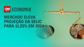 Mercado eleva projeção da Selic para 11,25% em 2024 | LIVE CNN