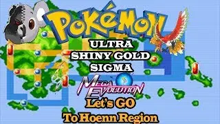 Pokemon Ultra Shiny Gold Sigma - Let's Go To Hoenn Region
