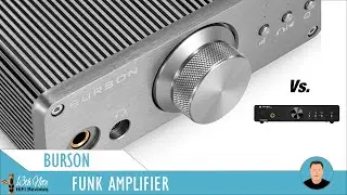 Burson Funk Amp v SMSL H0200 (inc. Cambridge Audio Minx MIN22 Speakers)
