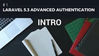 Laravel 5.3 advanced Authentication #1 Intro