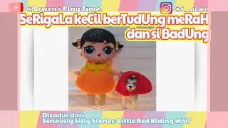 Little Red Riding Wolf &Big Bad Girl, Serigala Kecil Bertudung Merah &Si Badung