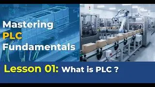 What is PLC and how it works? | Lesson 1 | PLC Fundamentals