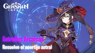 Resuelve el acertijo astral | Estrellas Arcaicas | Evento 2.8 Genshin Impact