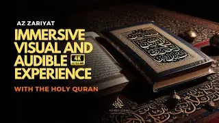 Immersive experience with the Holy Quran - Never Done Before_ Az Zariyat