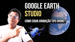 Google Earth Studio - Vídeo de mapa 3D em 5 minutos crie agora