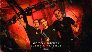 Anderex & Chapter V - Every Life Ends (Official Video)