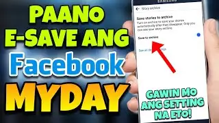 PAANO MAG SAVE NG FACEBOOK MYDAY OR STORIES 2024 | HOW TO SAVE FACEBOOK MYDAY OR STORY 2024