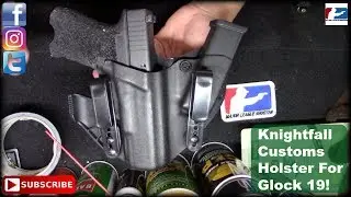 Knightfall Customs Holster For Glock 19!