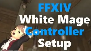 FFXIV Shadowbringers White Mage Controller Setup