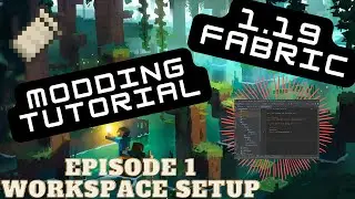 1.19 Fabric Modding Tutorial | Workspace Setup (#1)
