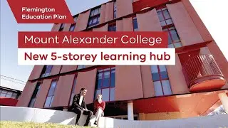 New 5-storey learning hub for Mount Alexander College