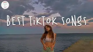 Best tiktok songs 2023 🍦 Trending tiktok 2023 ~ Tiktok viral songs