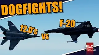 War Thunder - DOGFIGHTS! F-20 TIGERSHARK vs MiG's, F-15's, F-16's! SHOULD it stay at 12.0?