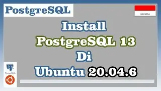 Install PostgreSQL 13 di Ubuntu 20.04.6
