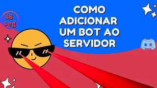 COMO ADICIONAR UM BOT NO DISCORD